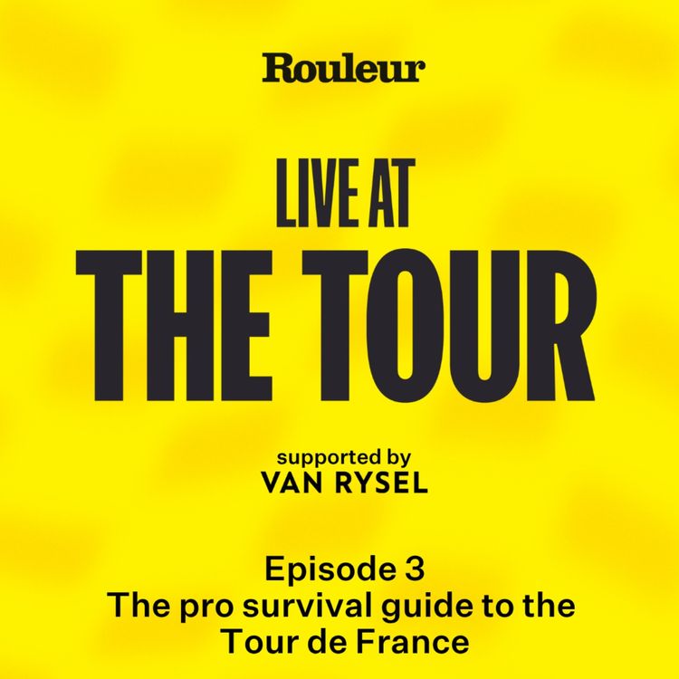 cover art for Live at the Tour: The pro survival guide to the Tour de France