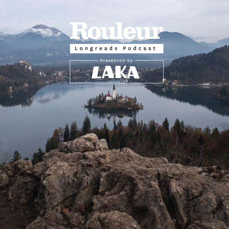 cover art for The Rouleur Longreads Podcast: Slovenia