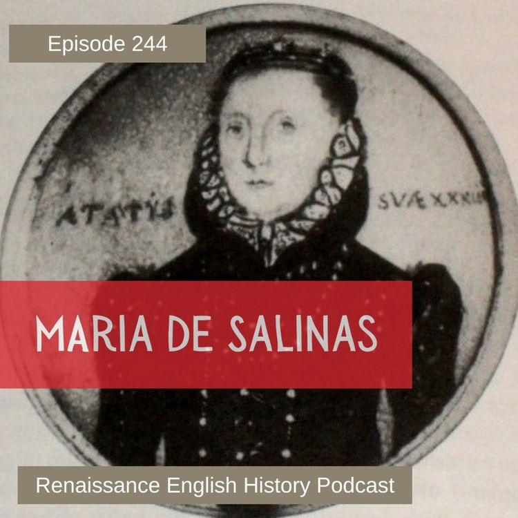 cover art for Episode 244: Maria de Salinas