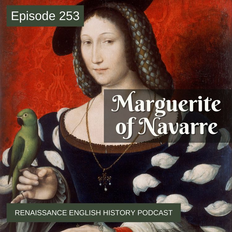 cover art for Episode 254: Marguerite of Navarre