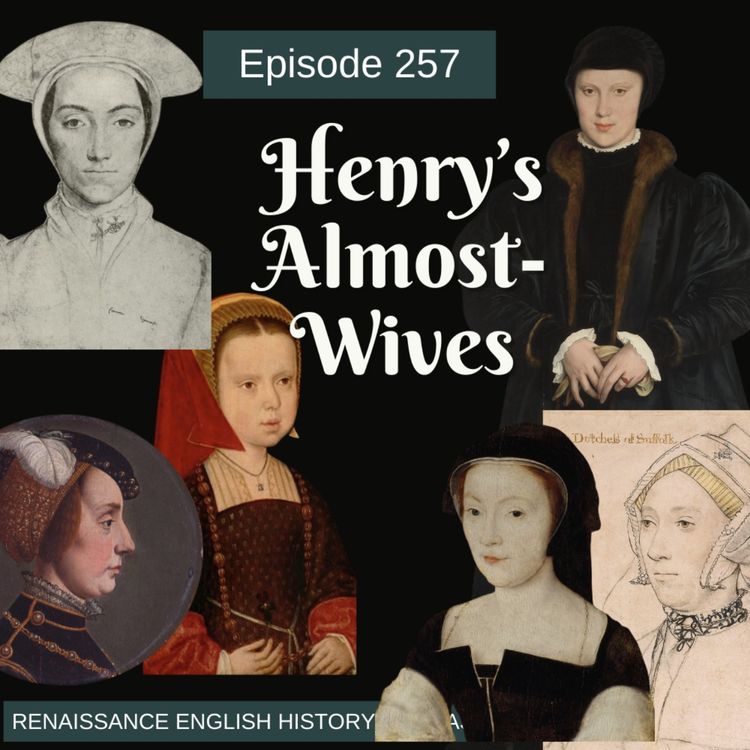 cover art for Episode 257: Henry's almost-wives