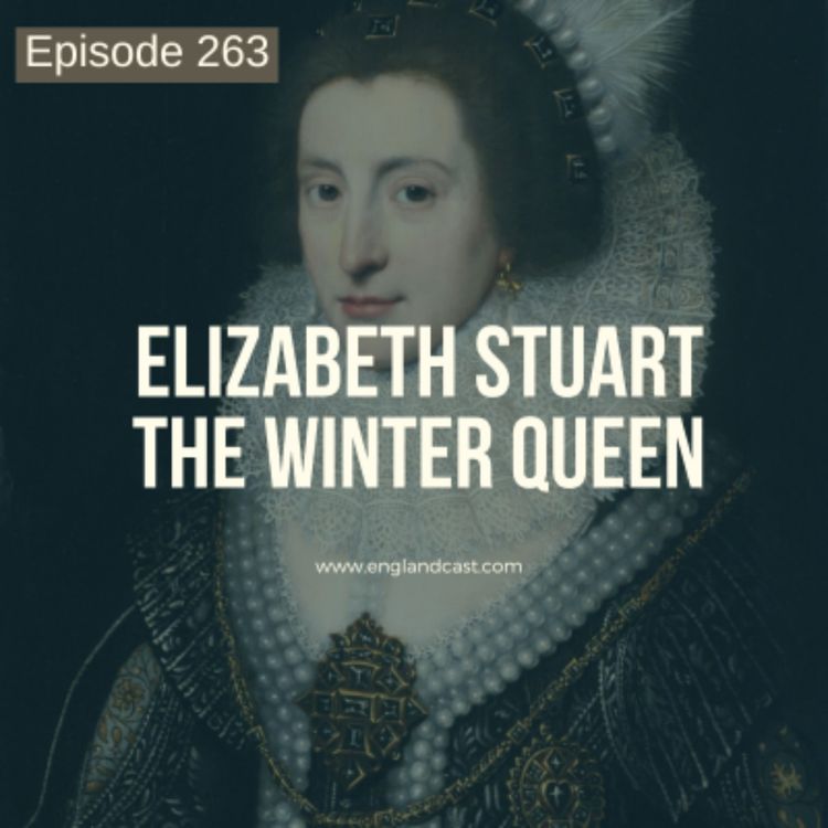 cover art for Episode 263: Elizabeth Stuart, The Winter Queen