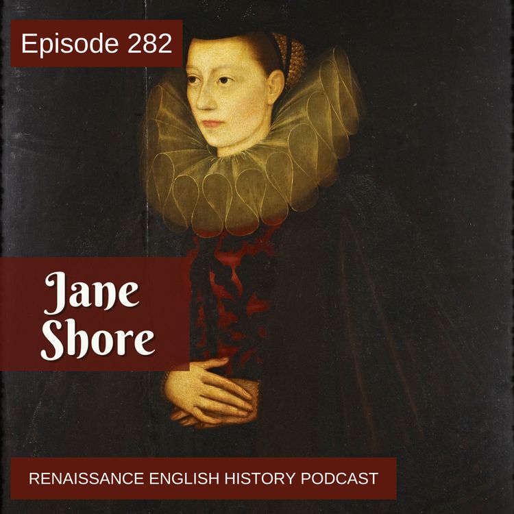 cover art for Episode 282: Jane Shore