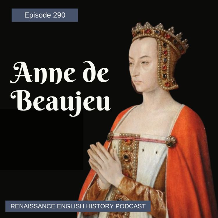 cover art for Episode 291: Anne de Beaujeau