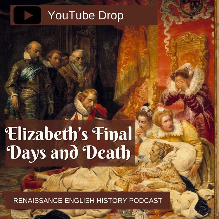 cover art for [YouTube Drop] Elizabeth's final days and death