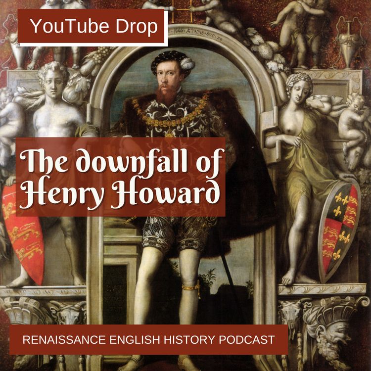 cover art for [YouTube Drop] The Downfall of Henry Howard