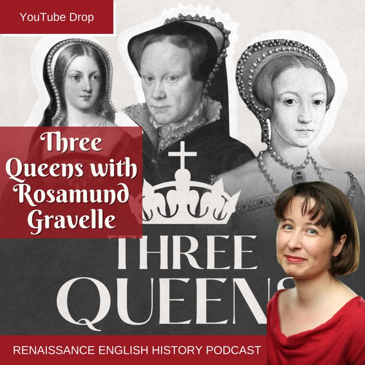 cover art for Interview: Three Queens with Rosamund Graves