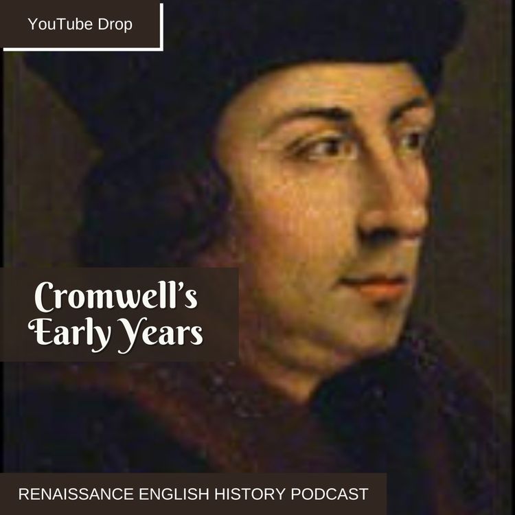 cover art for [YouTube Drop] Thomas Cromwell’s Mysterious “Lost Years” 