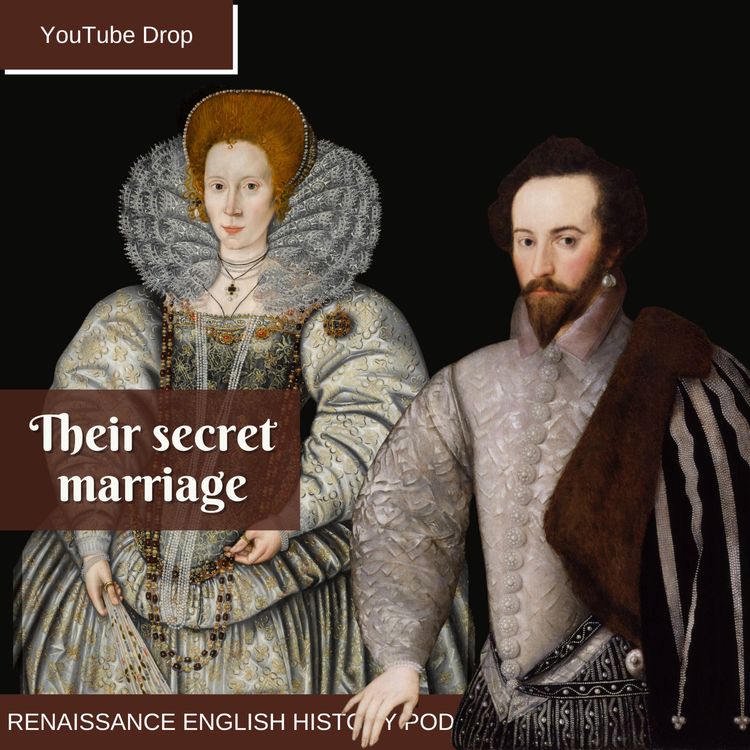 cover art for [YouTube Drop] The Secret Marriage That Sent Walter Raleigh to the Tower