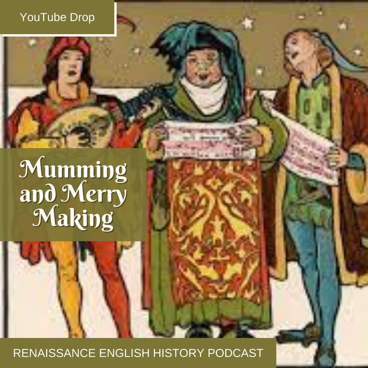 cover art for [YouTube Drop] Mummers, Mischief, and Twelve Days of Tudor Christmas