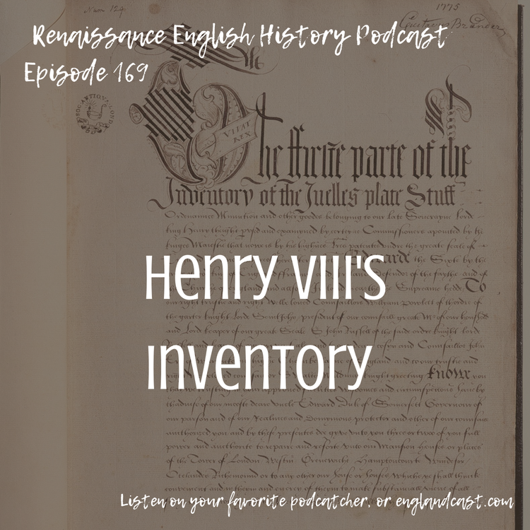 cover art for Episode 169: Henry VIII's Inventory