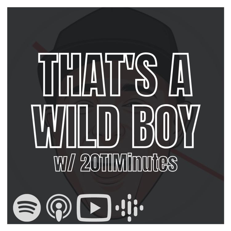 cover art for THAT'S A WILD BOY (w/ 20TIMinutes)