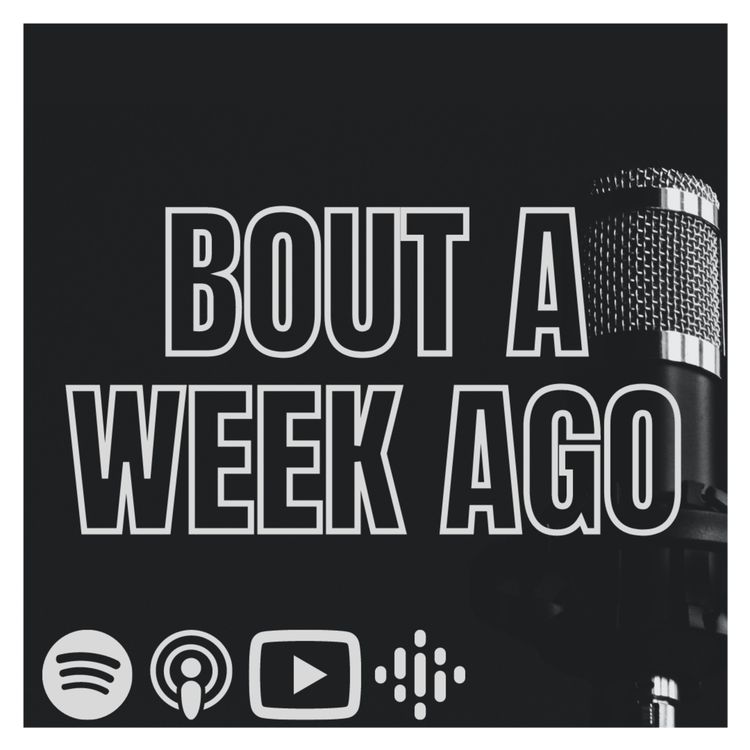 cover art for BOUT A WEEK AGO