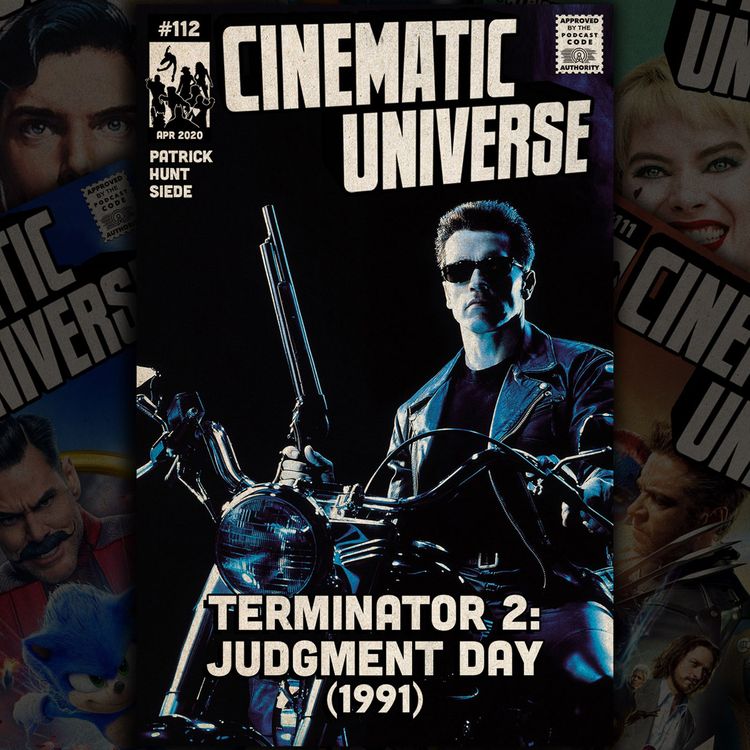cover art for Episode 112: Terminator 2: Judgment Day (1991)