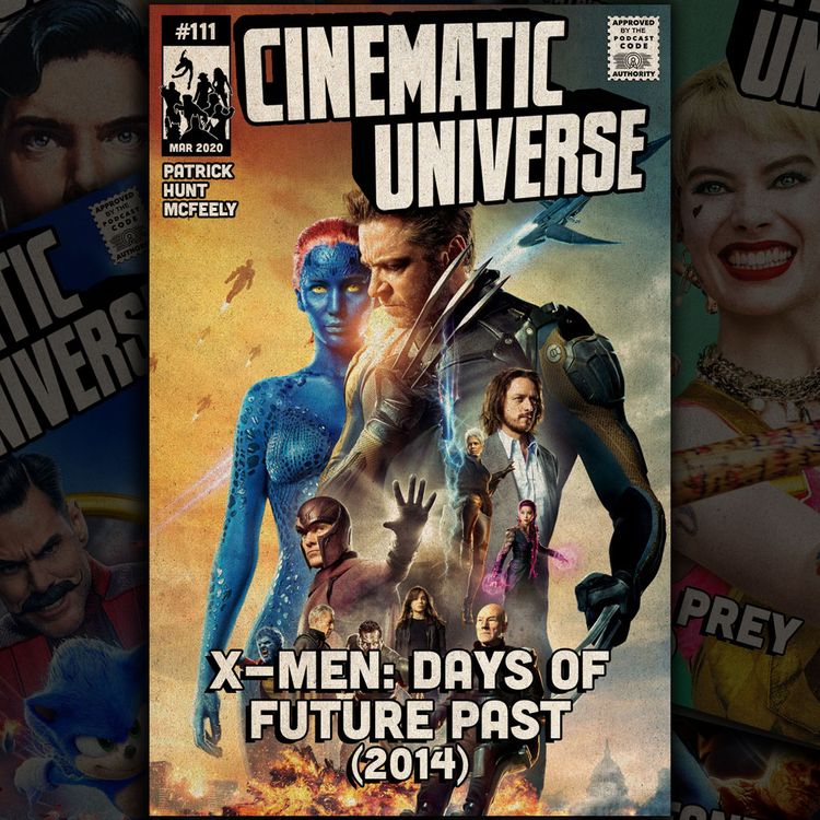 cover art for Episode 111: X-Men: Days of Future Past (2014)