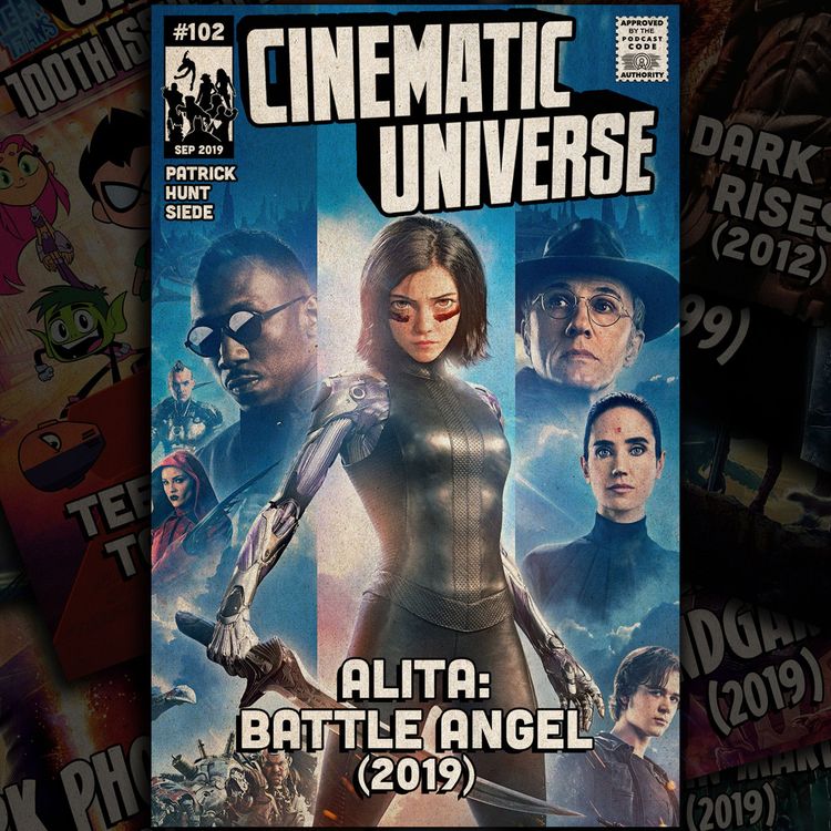 cover art for Episode 102: Alita: Battle Angel (2019)