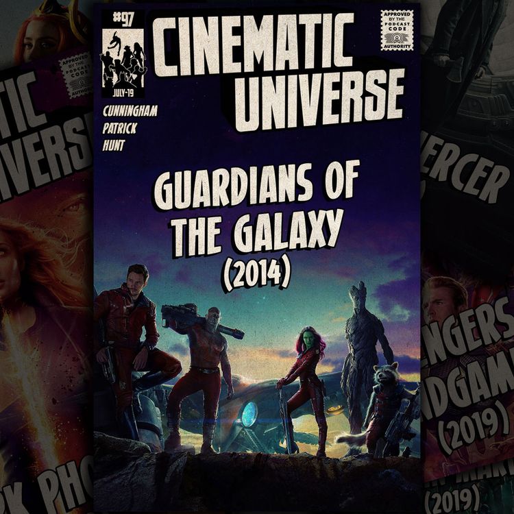 cover art for Episode 97: Guardians of the Galaxy (2014)