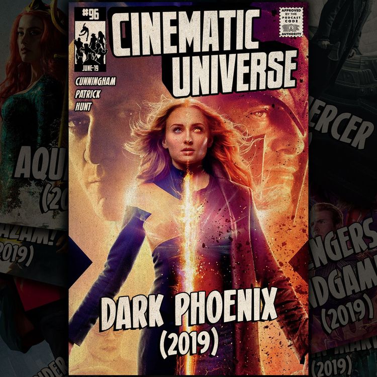 cover art for Episode 96: Dark Phoenix (2019)