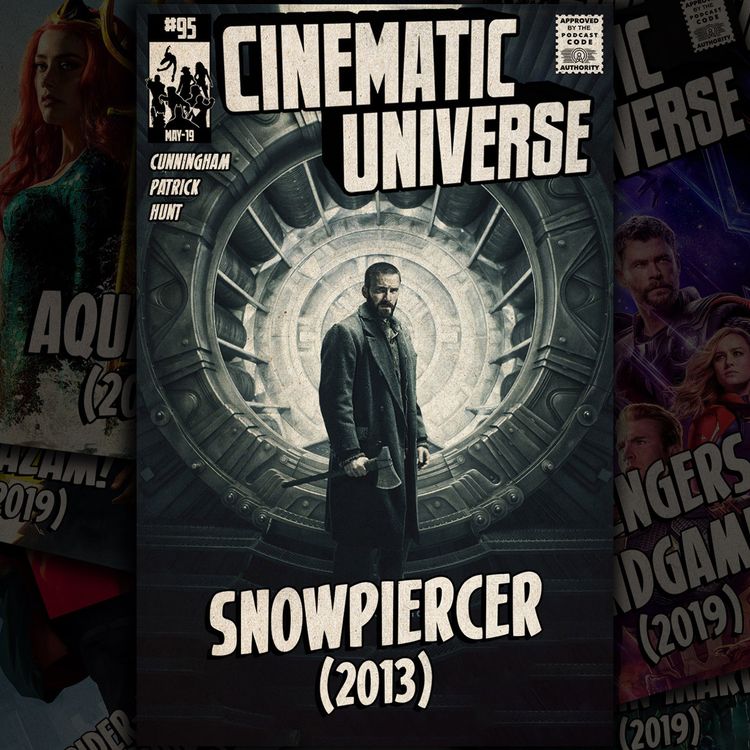 cover art for Episode 95: Snowpiercer (2013)