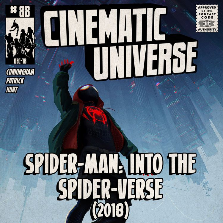 cover art for Episode 88: Spider-Man: Into the Spider-Verse (2018)