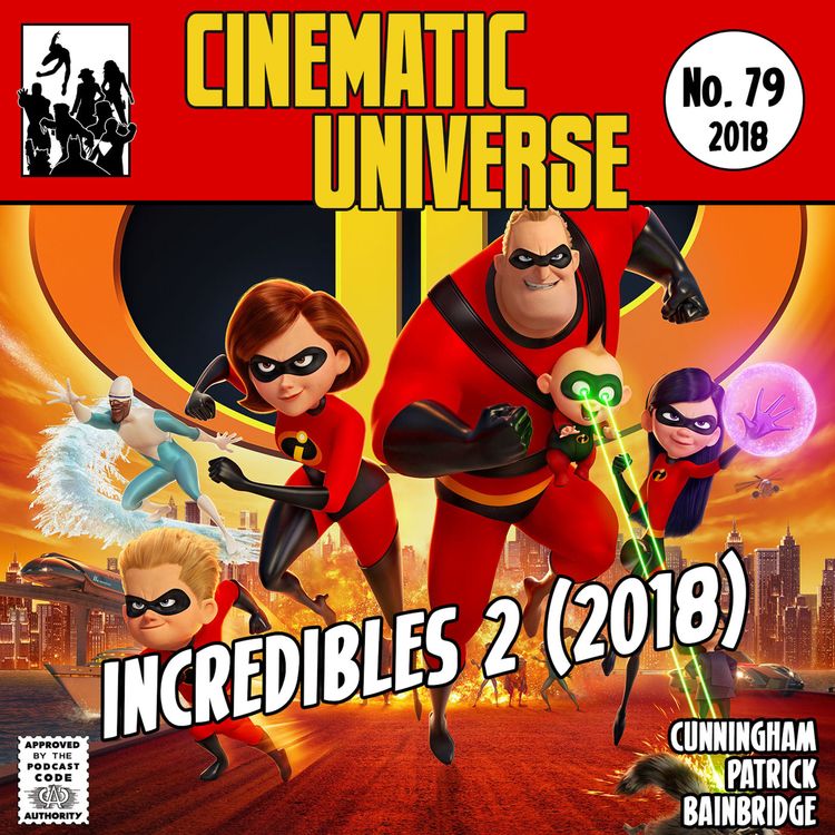 cover art for Episode 79: Incredibles 2 (2018)