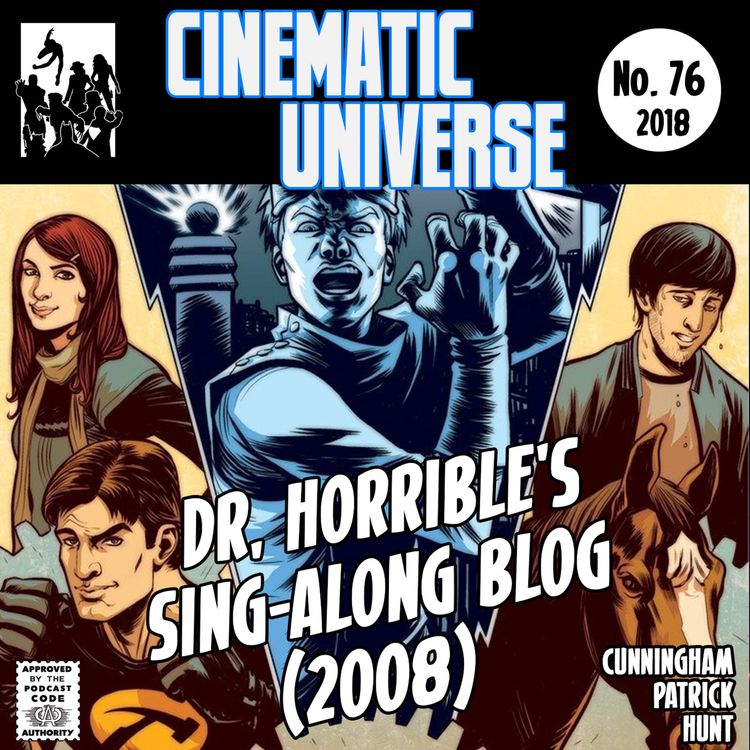 cover art for Episode 76: Dr Horrible's Sing-Along Blog (2008)