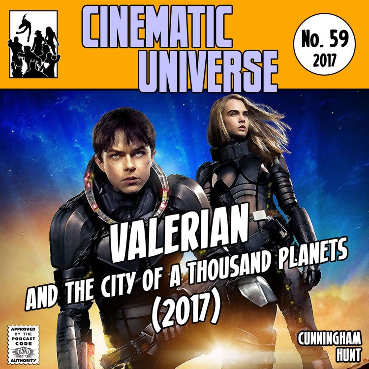 cover art for Episode 59: Valerian and the City of a Thousand Planets (2017)