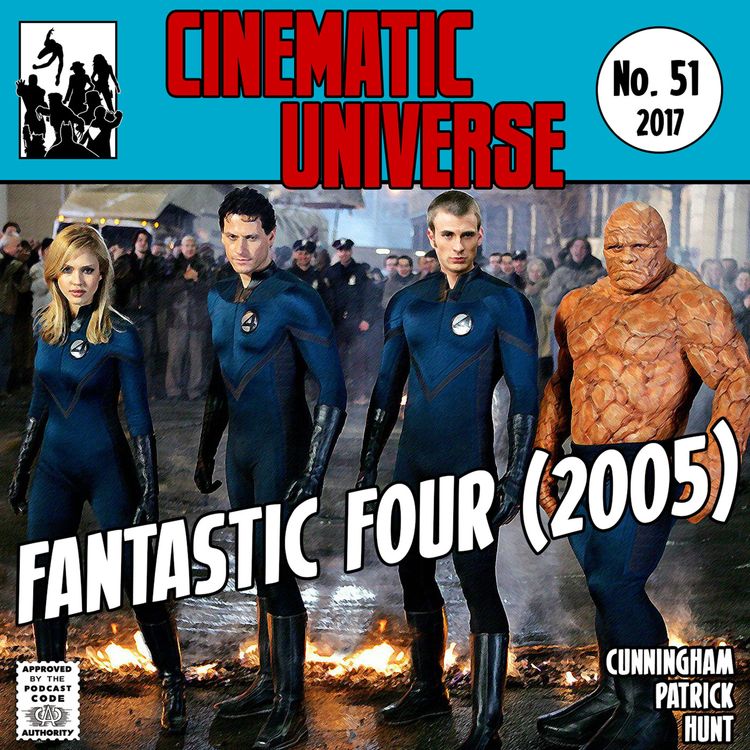 cover art for Episode 51: Fantastic Four (2005)