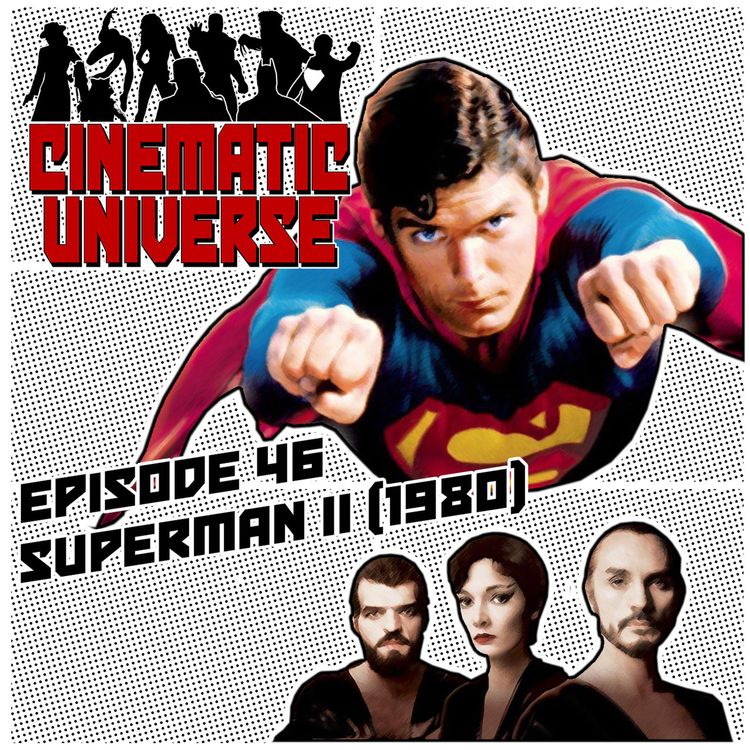cover art for Episode 46: Superman II (1980)