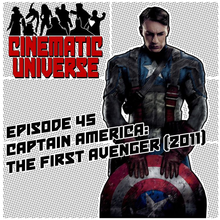 cover art for Episode 45: Captain America: The First Avenger (2011)