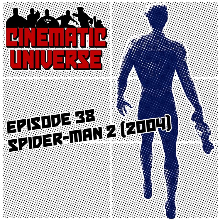 cover art for Episode 38: Spider-Man 2 (2004)