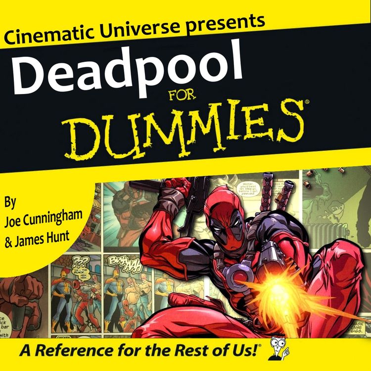 cover art for Bonus Episode: Deadpool For Dummies