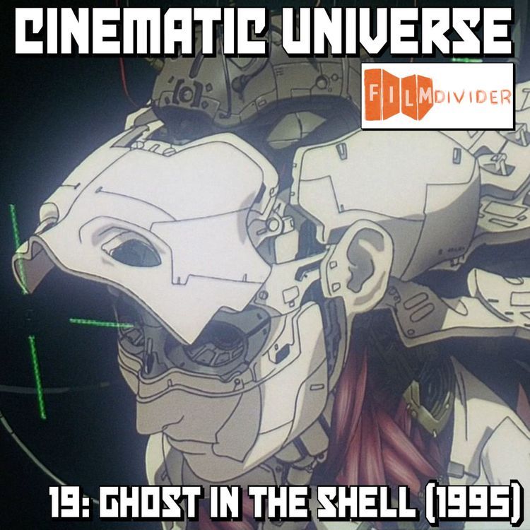 cover art for Episode 19: Ghost in the Shell (1995)