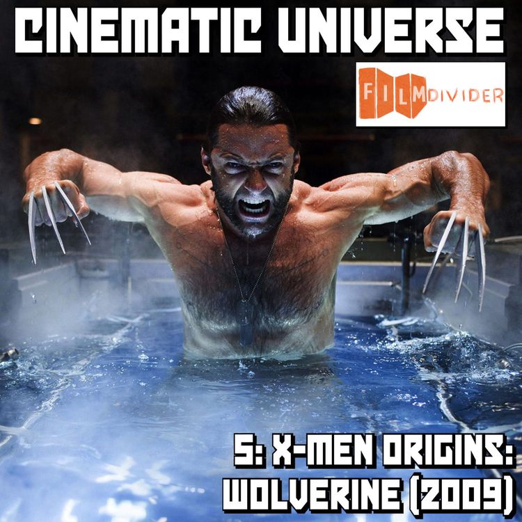 cover art for Episode 5: X-Men Origins: Wolverine (2009)