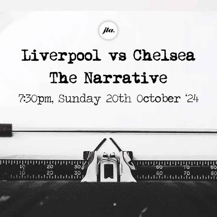 cover art for Liverpool v Chelsea: The Narrative