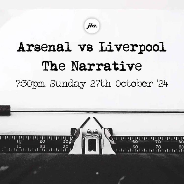 cover art for Arsenal v Liverpool: The Narrative