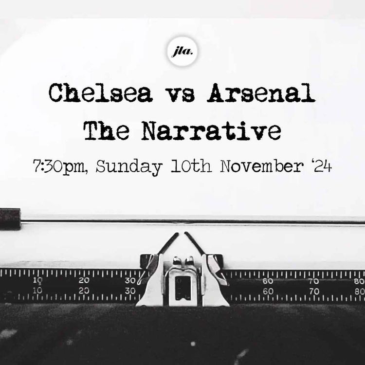 cover art for Chelsea v Arsenal, The Narrative.