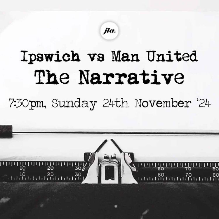 cover art for Ipswich v Man United, The Narrative.