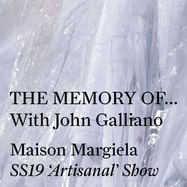 cover art for Maison Margiela SS19 'Artisanal' Co-ed Show