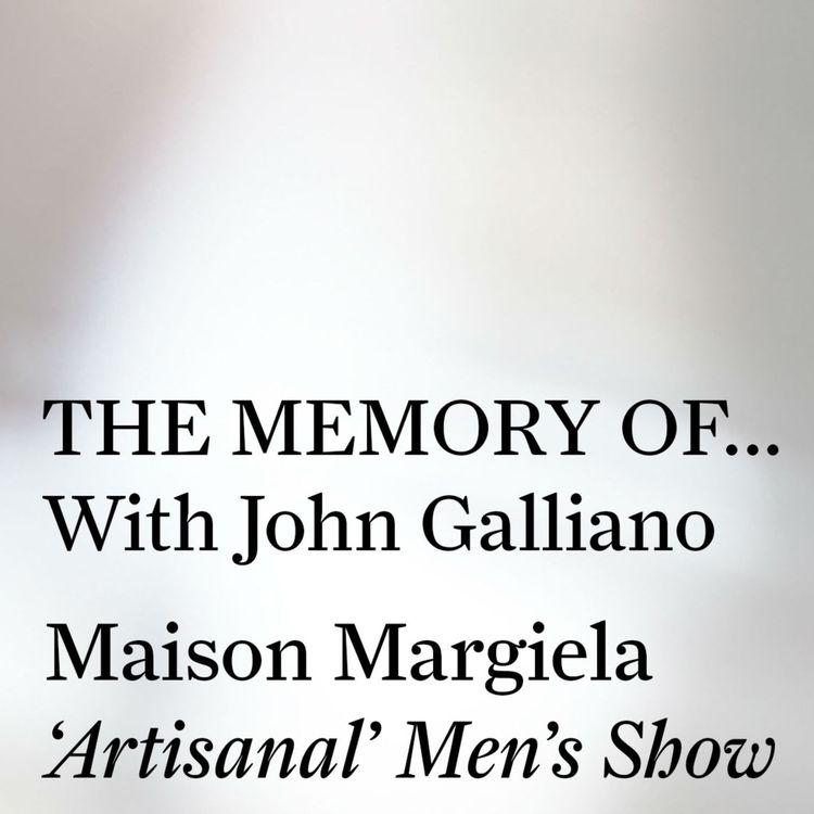 cover art for Maison Margiela Artisanal Men’s Show