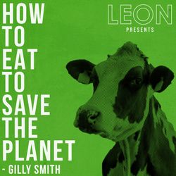 cover art for How to Eat to Save The Planet