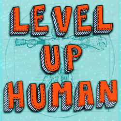 cover art for Level Up Human