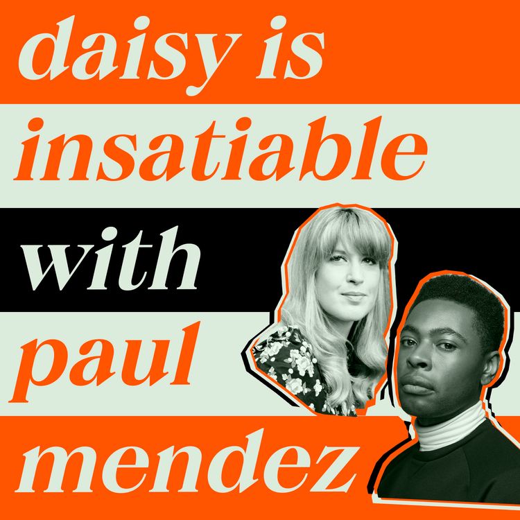 cover art for Daisy is Insatiable with Paul Mendez