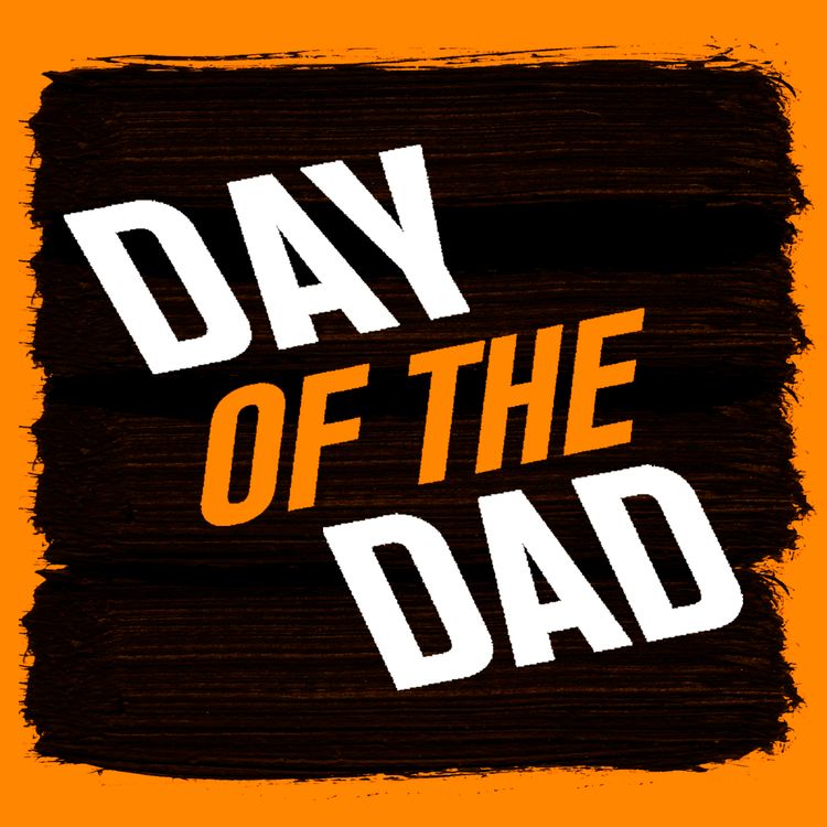 cover art for DAY OF THE DAD - TRAILER