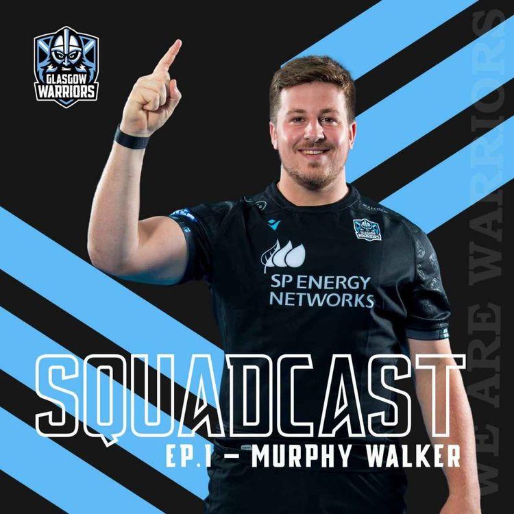 cover art for The Squadcast | Murphy Walker | S1 E1
