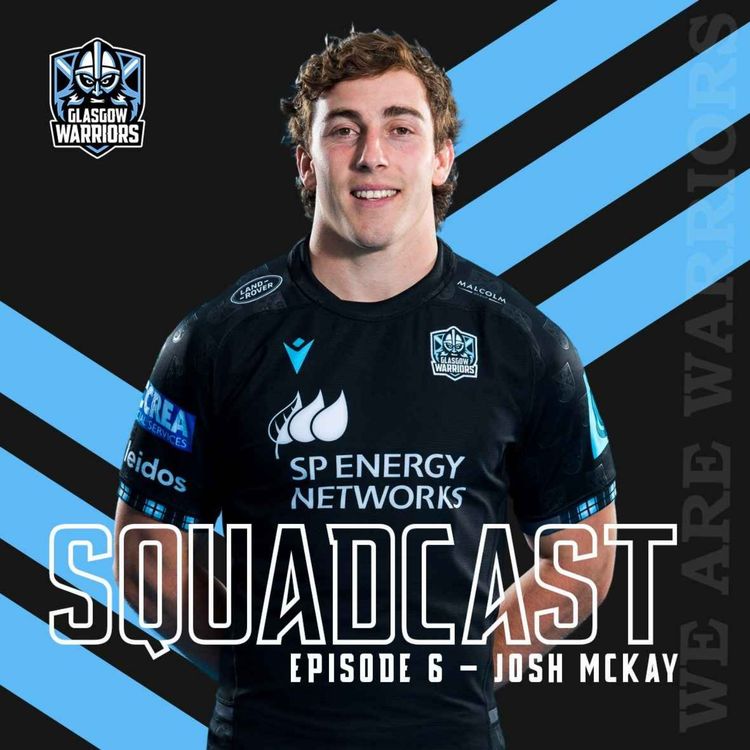 cover art for The Squadcast | Josh McKay | S1 E6