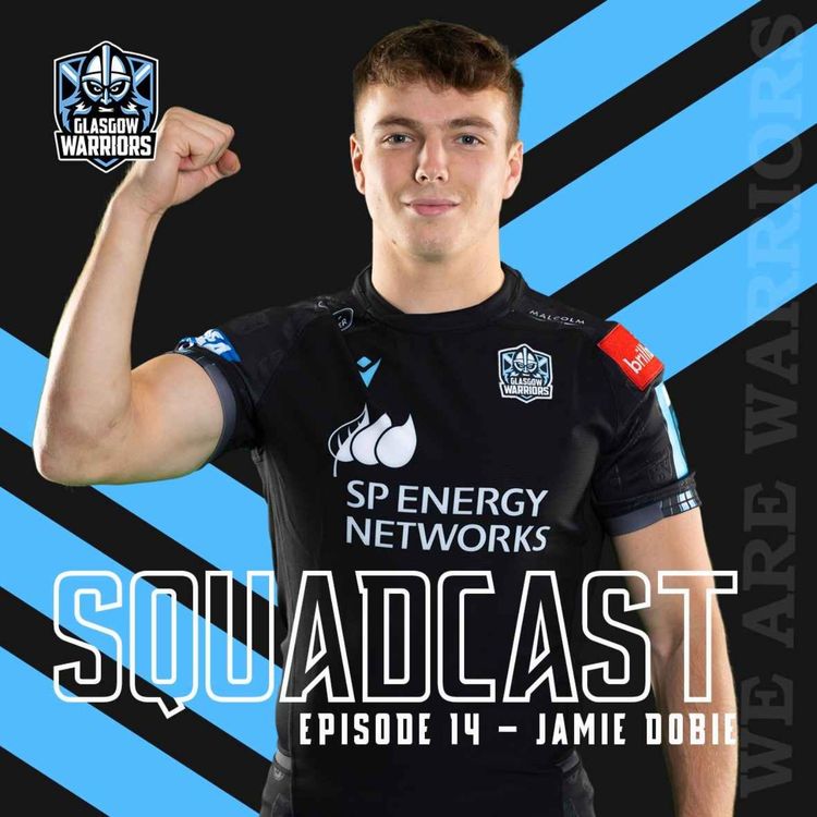 cover art for The Squadcast | Jamie Dobie | S1 E14