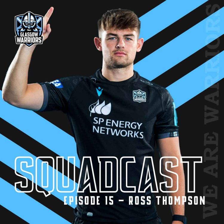 cover art for The Squadcast | Ross Thompson | S1 E15