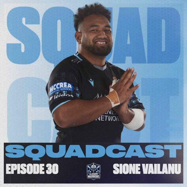 cover art for The Squadcast | Sione Vailanu | S2 E4