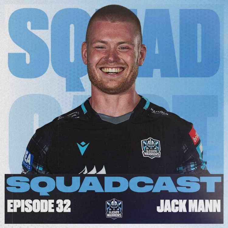 cover art for The Squadcast | Jack Mann | S2 E6